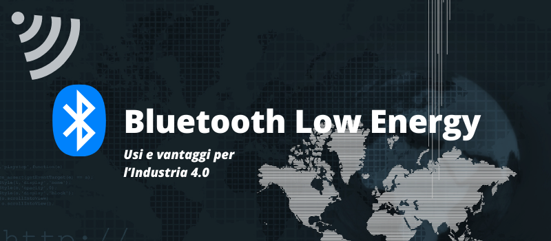 tecnologia BLE bluetooth low energy industria 4.0